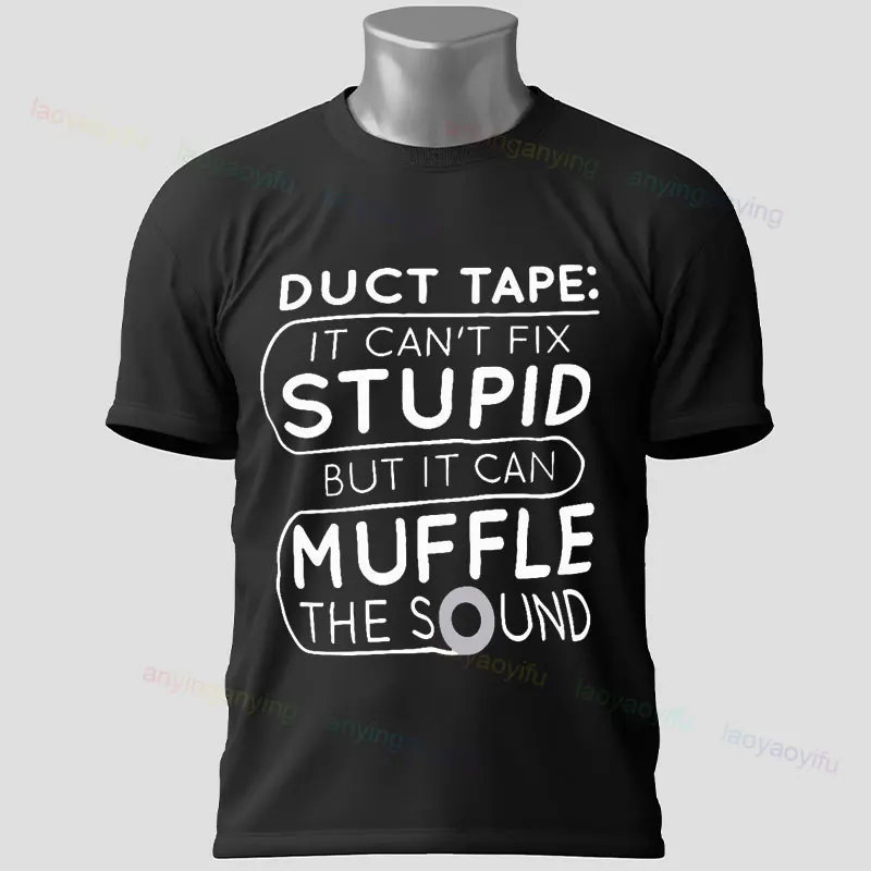 Funny "If You Can't Fix It with Duct Tape" Graphic T-Shirt Black Casual 100%Cotton Short Sleeve Humor Style Tshirt Outdoor Wear