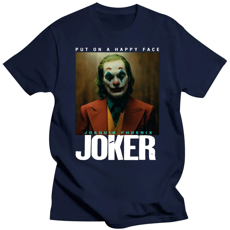 Joker Movie 2020 Shirt Put On A Happy Face Phoenix T Shirt S-3Xl Men And Women Customize Tee Shirt