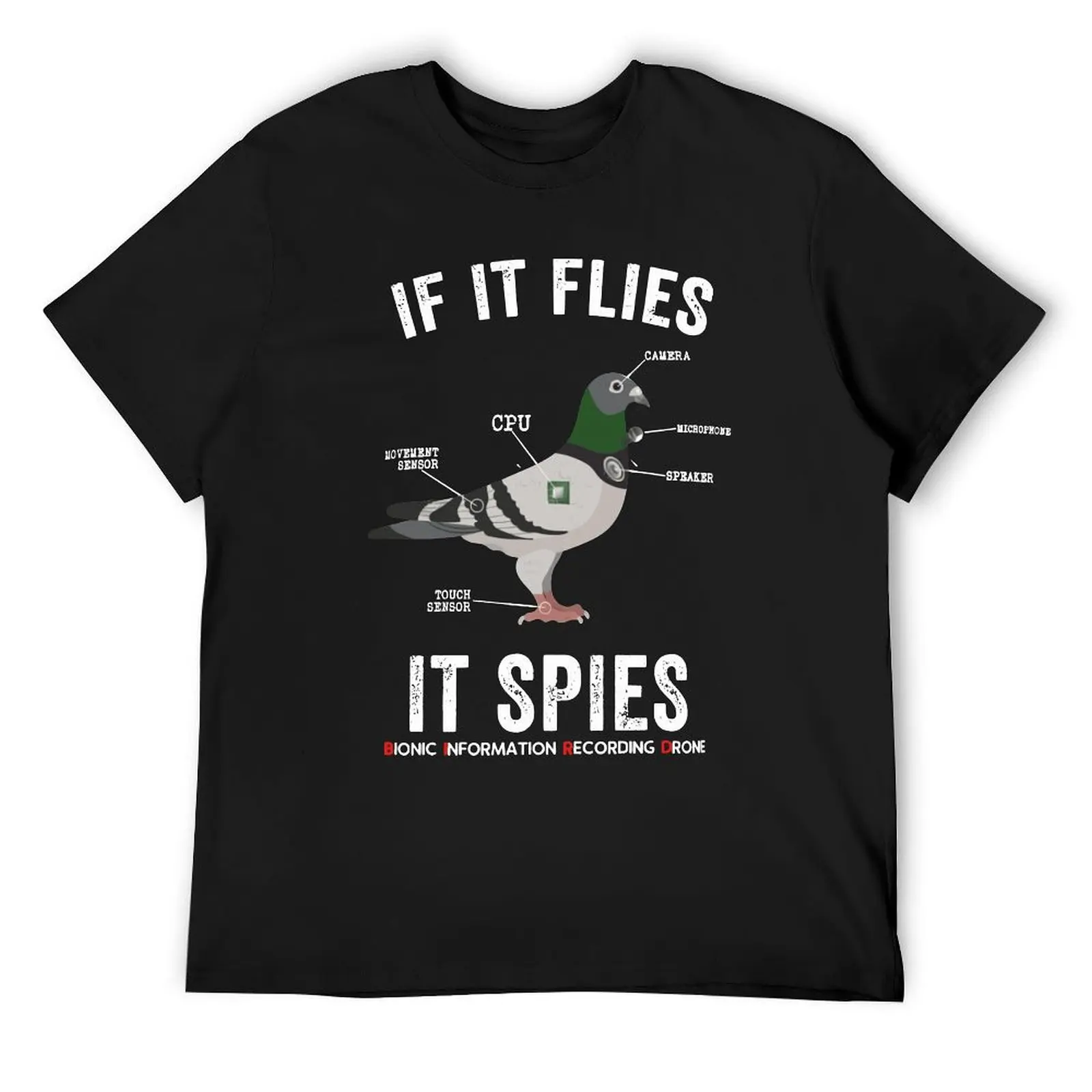 If It Flies It Spies Birds Are Not Real Funny Nerd Drone Conspiracy Theory T Shirt Harajuku 100% Cotton Graphics Tshirt Tops