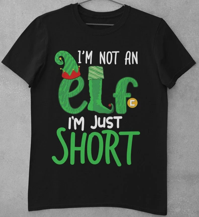 I'm Not An Elf I'm Just Short Funny Christmas T Shirt Xmas Festive Harajuku Short-sleev Stretchy Unique Aesthetic Printed Tops