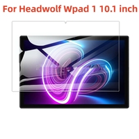 9H tablet full cover Tempered Glass For Headwolf Wpad 1 10.1 inch Tablet Screen Protective