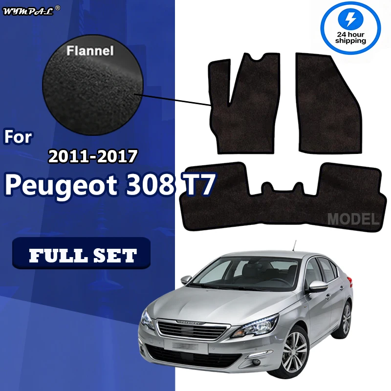 

Фланелевые автомобильные коврики для Peugeot 308 T7 2011~2017, 5-дверный хэтчбек, ковровые покрытия, накладки на пол, наклейки-коврики для ног
