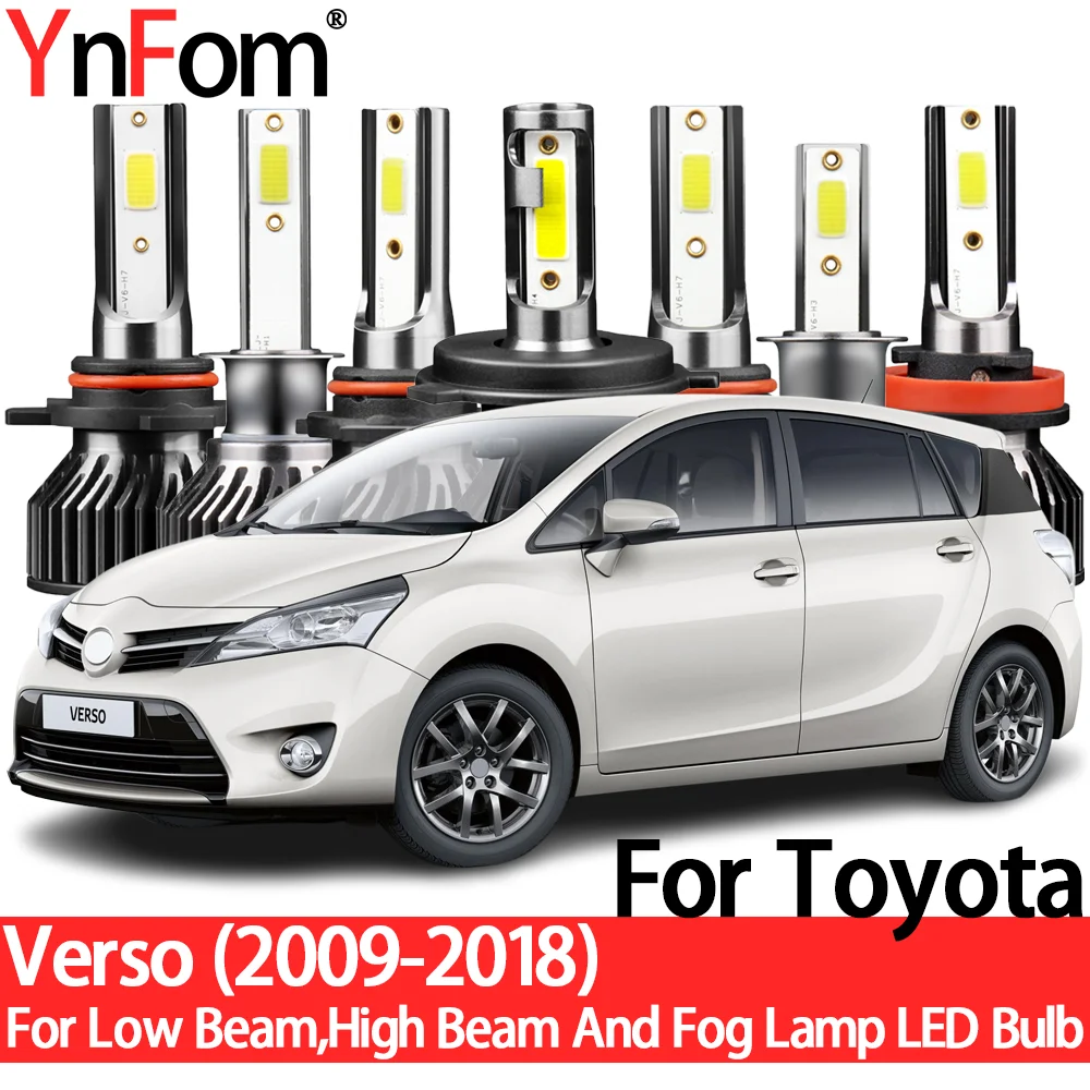 

YnFom For Toyota Verso R2# 2009-2018 Special LED Headlight Bulbs Kit For Low Beam,High Beam,Fog Lamp,Car Accessories