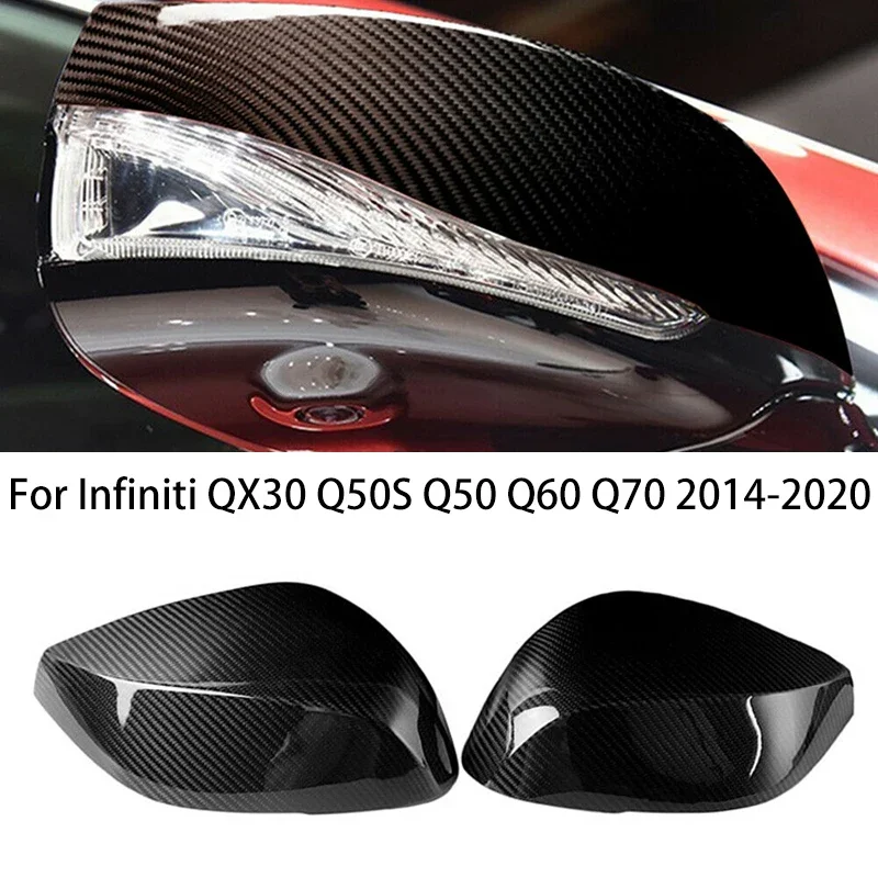 Real Carbon Fiber Car Side Rear View Side Mirror Covers Cap For Infiniti QX30 Q50S Q50 Q60 Q70 2014-2020 Spare Parts Accessories