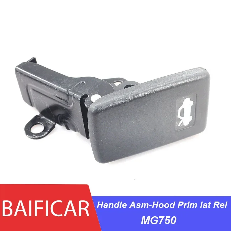 Baificar Brand New Hood Cover Open Pull Inter Handle Asm-Hood Prim lat Rel 10130112 For Roewe Mg 750 Mg7