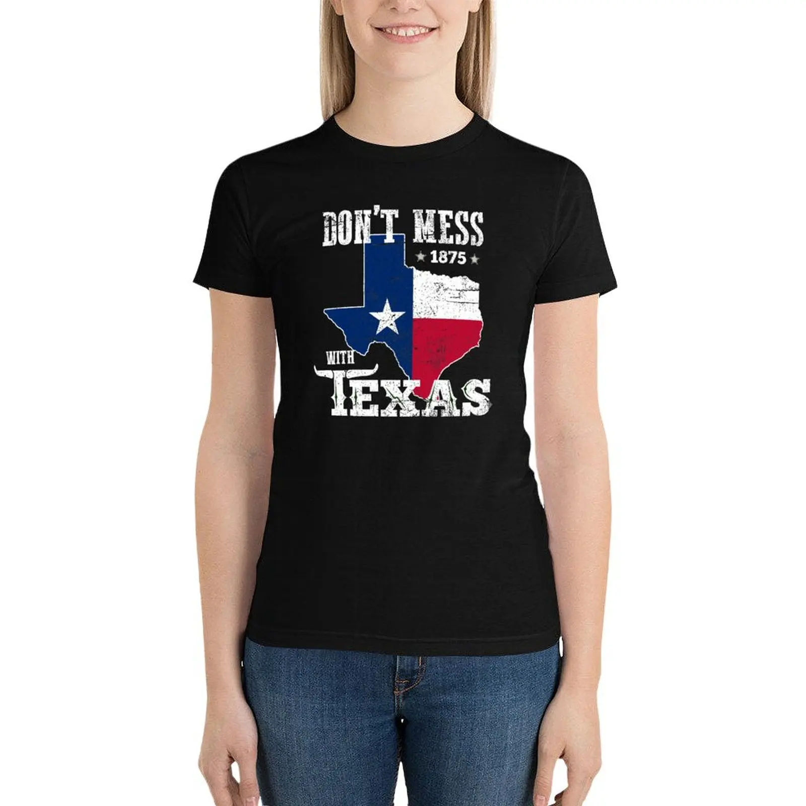 

Funny Texan Quote ,Don't Mess With Texas, Cool texan T-Shirt vintage clothes funny cute clothes white t-shirts for Women