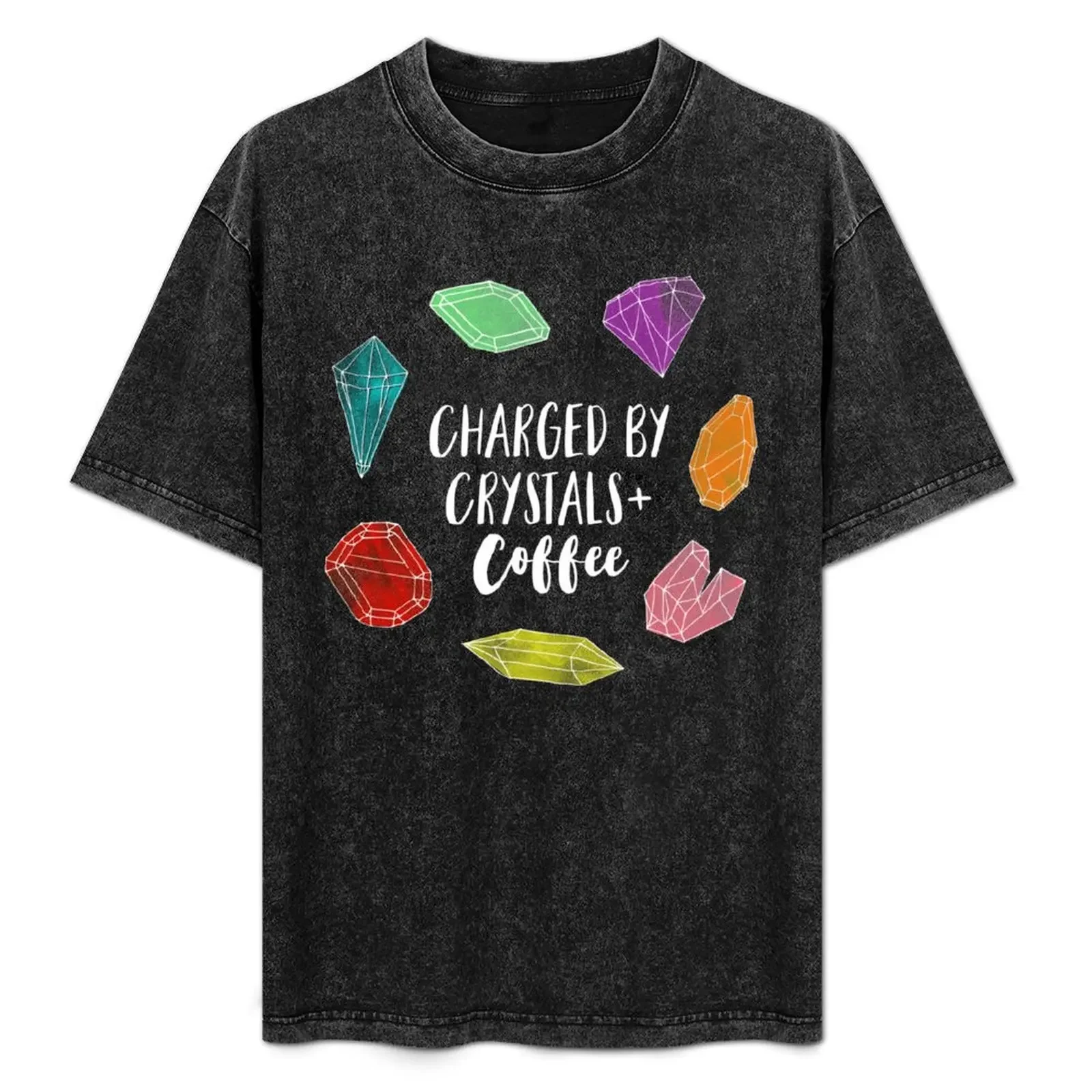 Charged by Crystals + Coffee T-Shirt Sporty Casual Quick Dry T-Shirt