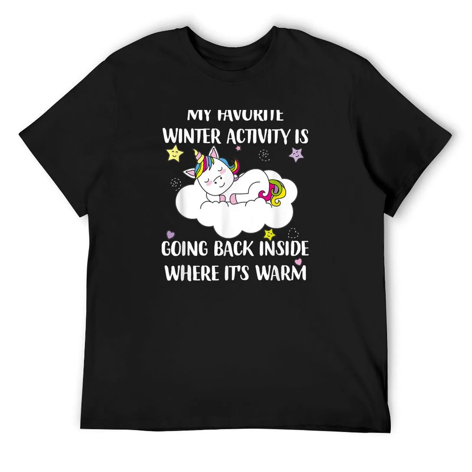 

my favorite winter activity is going back inside unicorn T-Shirt Blouse tees Louboutins anime clothes fitted t shirts for men
