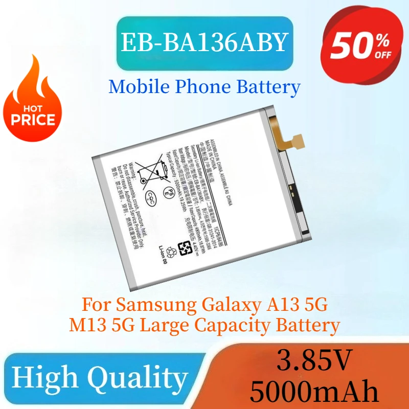 

Brand New High Quality EB-BA136ABY 3.85V 5000mAh Mobile Phone Battery for Samsung Galaxy A13 5G M13 5G Large Capacity Battery
