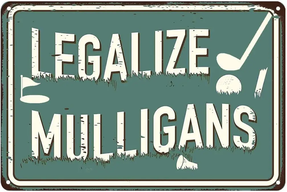 Legalize Mulligans Funny Tin Sign Golf Accessory Clubhouse Decor Man Cave Sports Bar Wall Art Vintage Metal Tin Signs for Men Wa