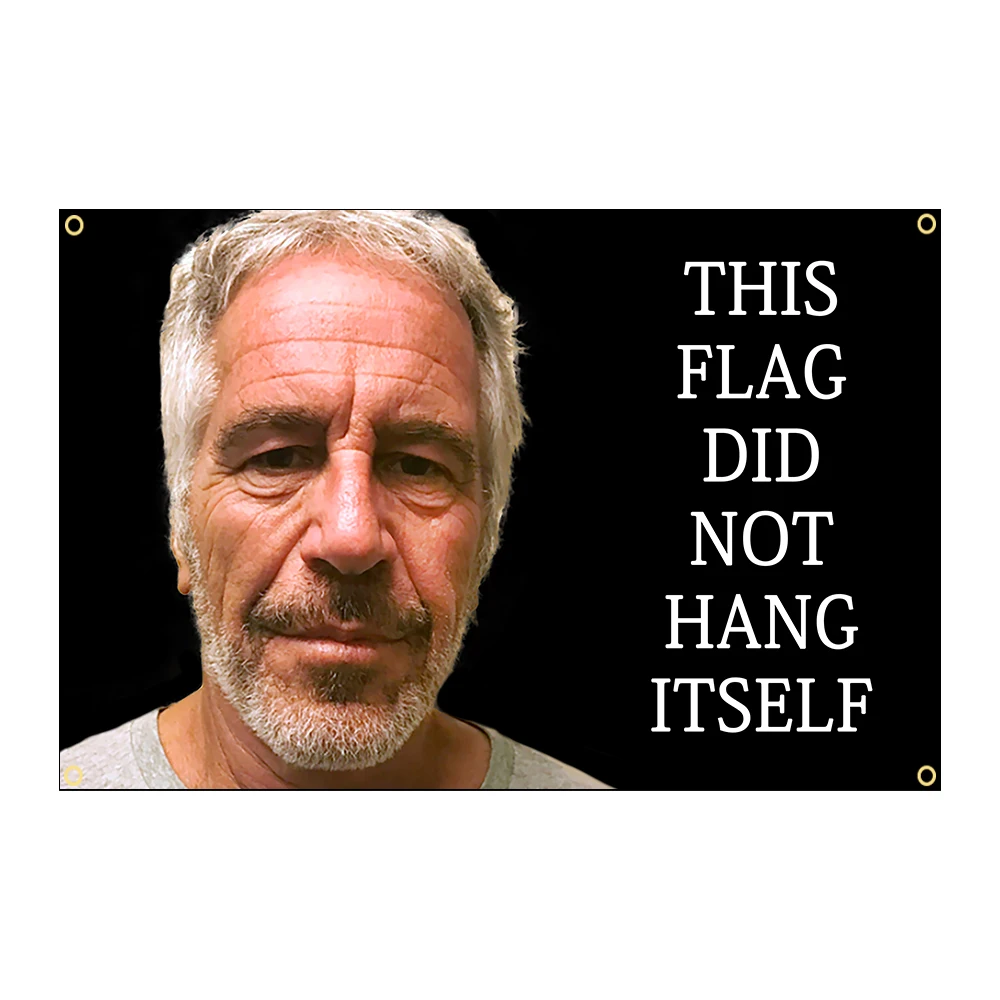 3Jflag  90x150cm This Flag Did Not Hang Itself Funny Jeffrey Epstein Meme Wall Hanging Flag Banner