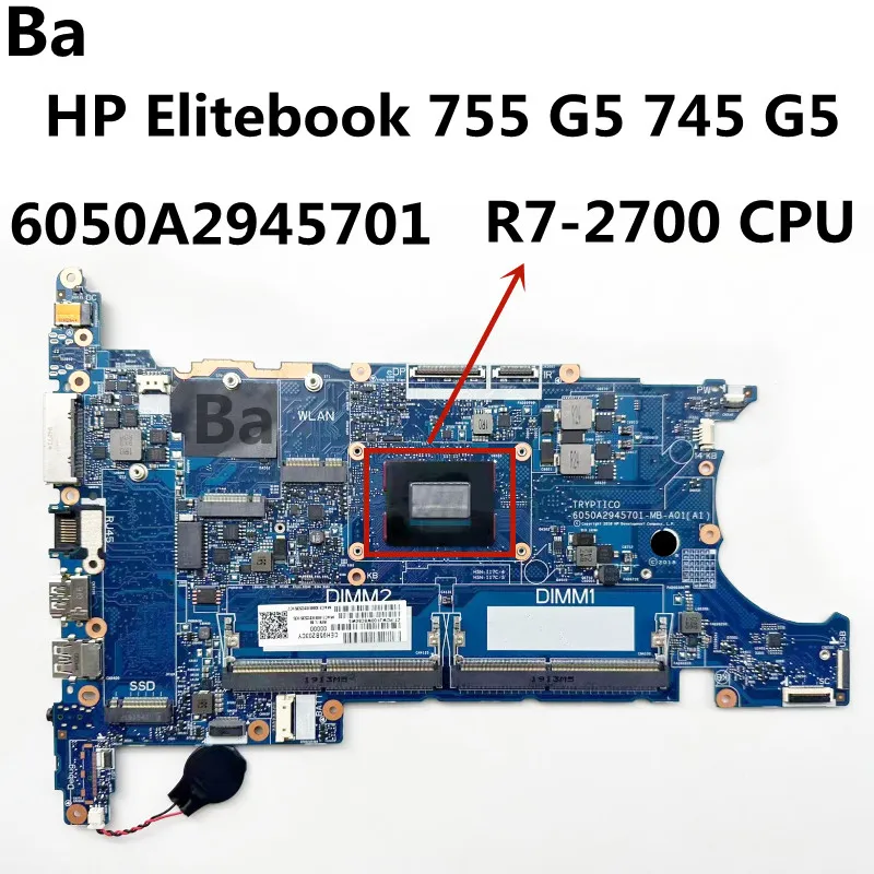 For HP EliteBook 755 G5 745 G5 Laptop Motherboard 6050A2945701 R7-2700 CPU