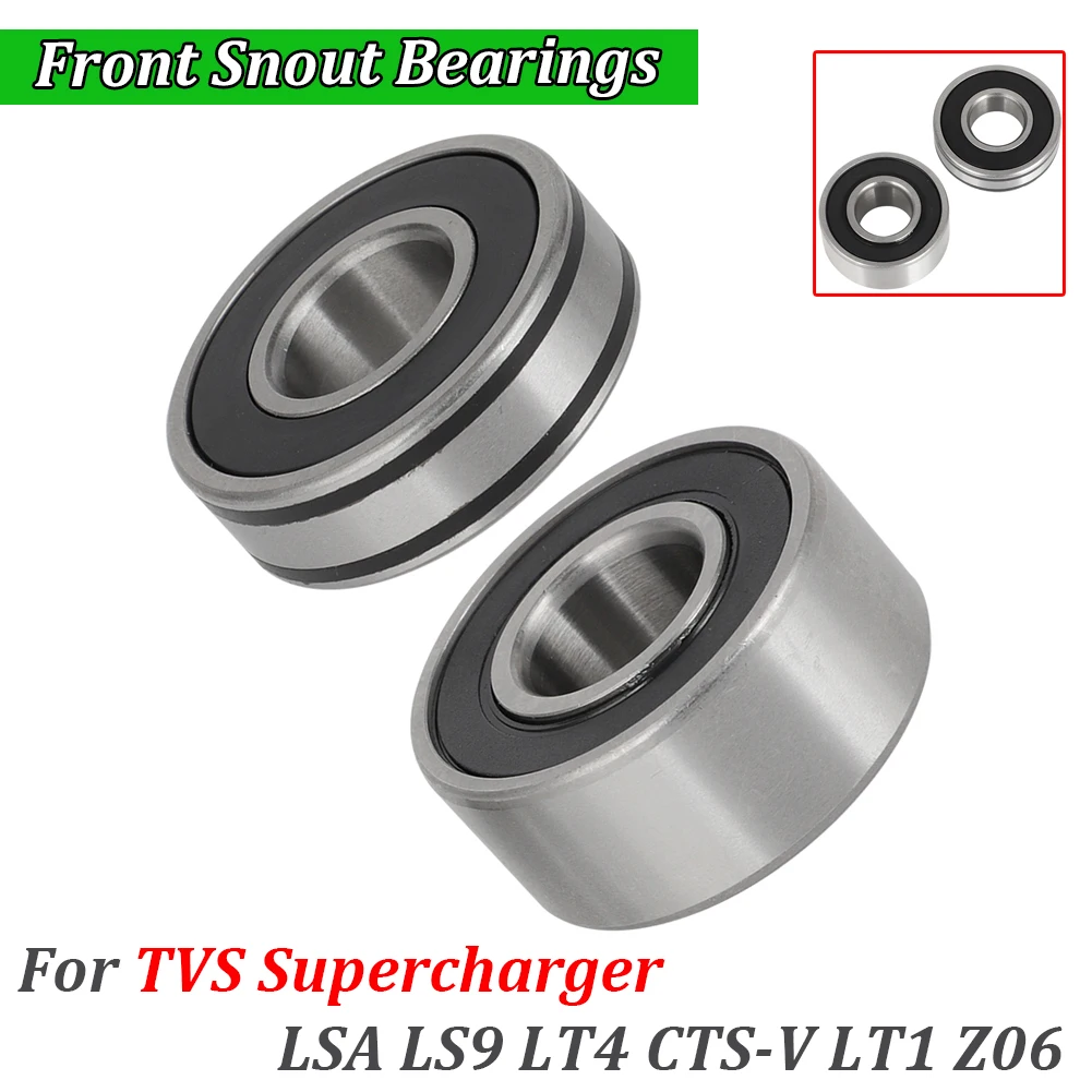 Supercharger Front Snout Bearings For TVS Supercharger LSA LS9 LT4 CTS-V LT1 Z06