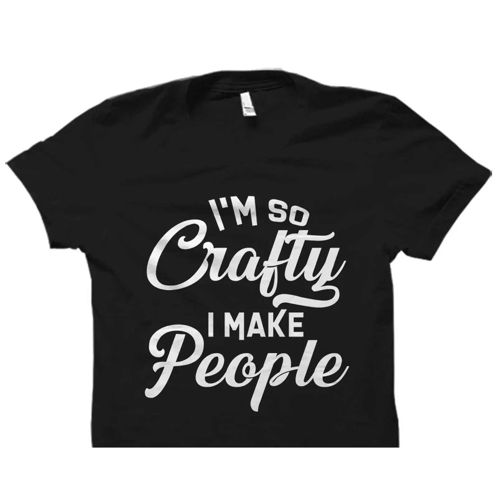'I'm So Crafty I Make People' Funny Pregnancy Announcement T Shirt Expecting Mom Dad Baby Shower Casual Top vintage Washed