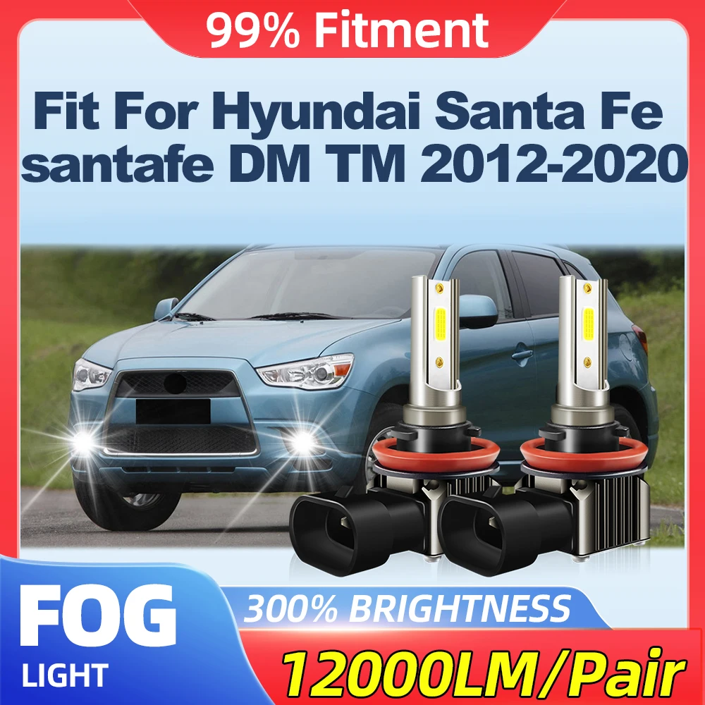 Fit For Hyundai Santa Fe santafe DM TM 2012-2017 2018 2019 2020 100W Auto Fog Lamps 12000LM LED Fog Lights 12V 6000K White 