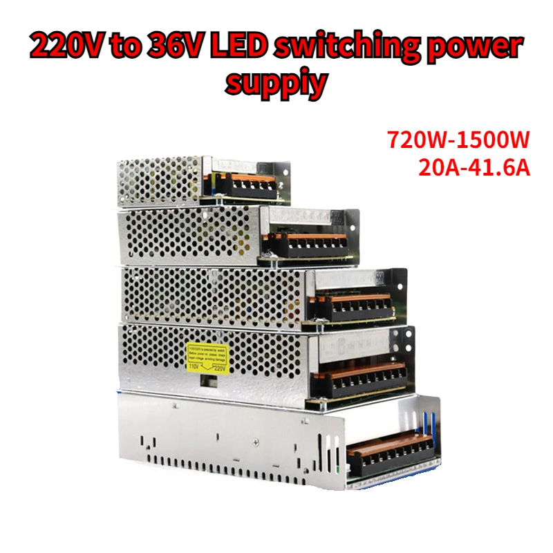 AC 110V-220V TO DC 36V  20A   22.2A  27.8A  33A  41.6A  Switch Power Supply Driver Adapter LED Strip Light dc power supply