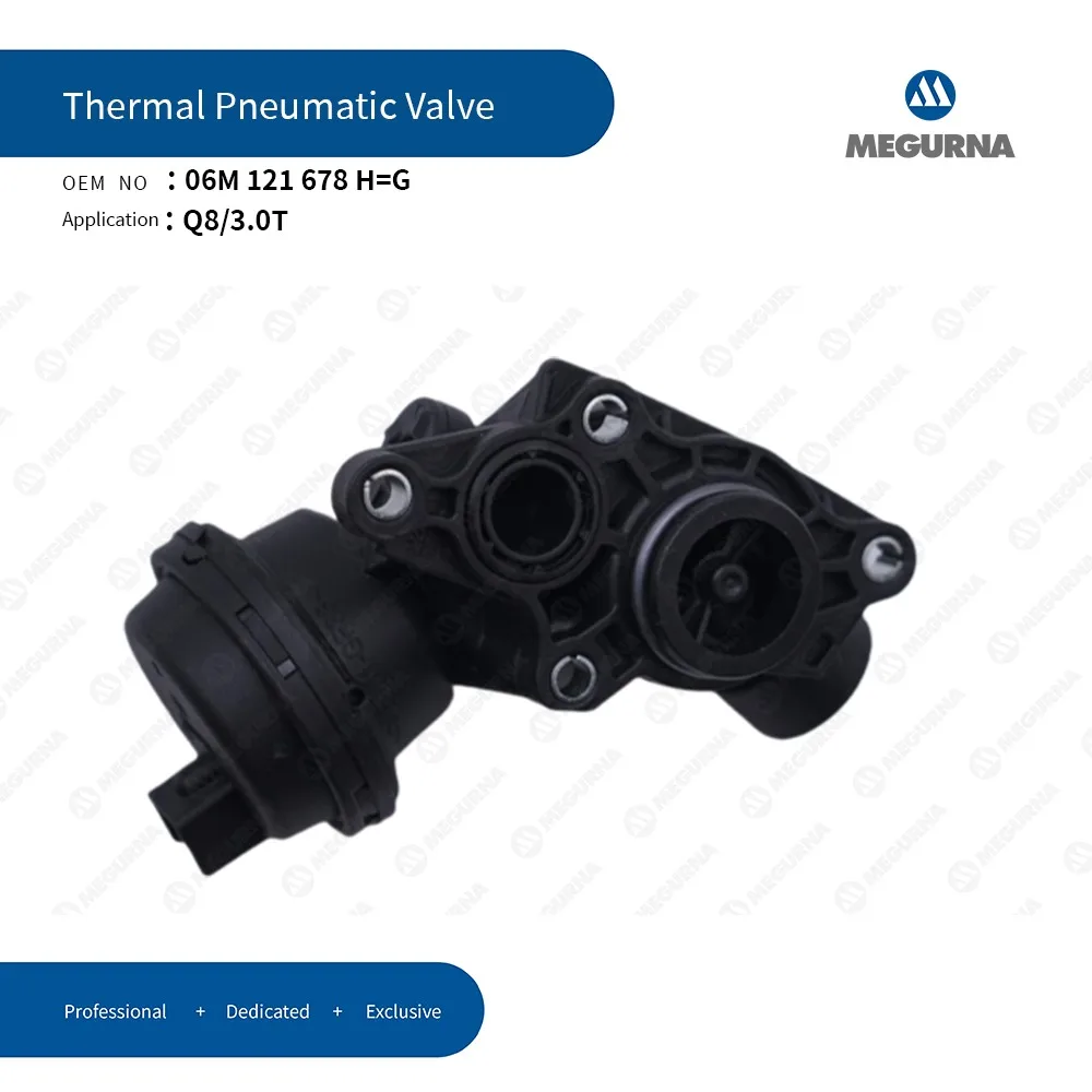 06M121678H 06M121678G Thermal Pneumtic Vavle For 3.0T Audi A4 B9 S4 RS4,A5 S5 RS5,A6 C8,A7,A8 D5,Q5,Q7,Q8 Volkswagen Touareg CR7