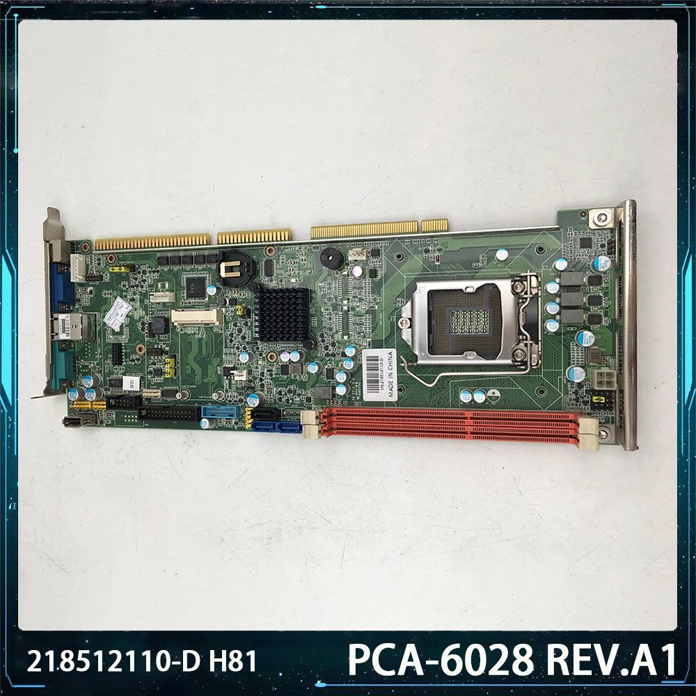 

PCA-6028 REV.A1 For Advantech 218512110-D H81 Industrial Control Motherboard Fast Ship High Quality Works Perfectly