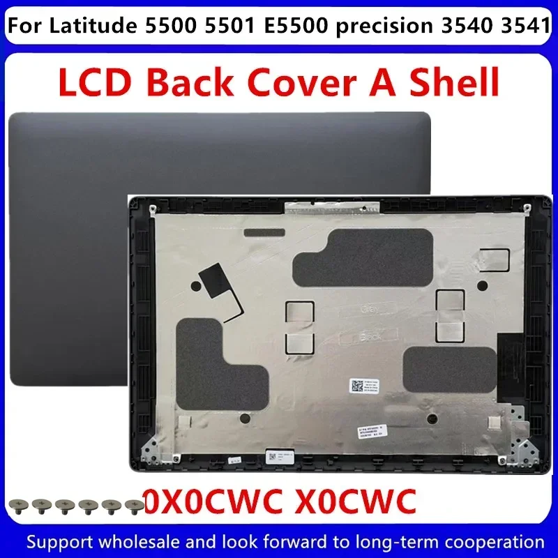 New For Dell Latitude 5500 5501 E5500 Precision 3540 3541 Laptop LCD Back Cover A Shell 0X0CWC X0CWC