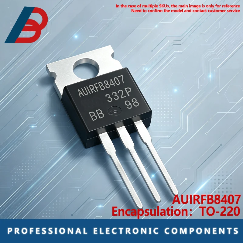 10 PIÈCES AUIRFB8407 Module de puissance directionnel, Transistor à effet de champ à courant élevé pour carte informatique automobile