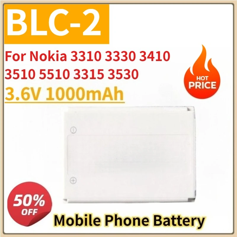 

New Replacement Mobile Phone Battery BLC-2 3.6V1000mAh for Nokia 3310 3330 3410 3510 5510 3315 3530 3335 36853350 3510 6650 6800