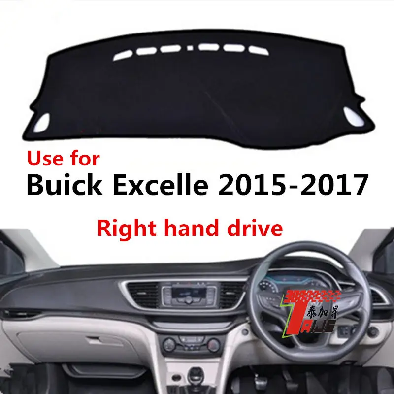 

TAIJS factory high quality anti- dirty Suede dashboard cover for Buick Excelle 2015-2017 Right-hand drive hot selling