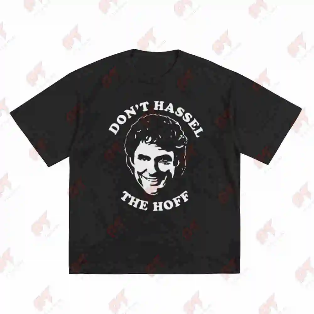 Don't Hassel The Hoff David Hasselhoff Short Sleeve Tee 100% Cotton T-Shirt