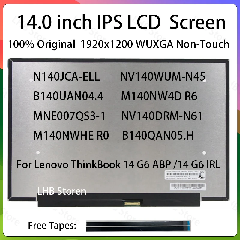 

14" Laptop LCD Screen N140JCA-ELL NV140WUM-N45 NV140DRM-N61 M140NWHE R0 For Lenovo ThinkBook 14 G6 ABP IRL Display Matrix Panel