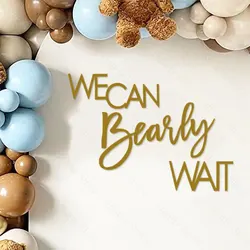 We Can Bearly Wait Sign Vinyl Sticker Large Customized We can Bearly Wait Sign for Teddy Bear Baby Shower Party Backdrop Decor