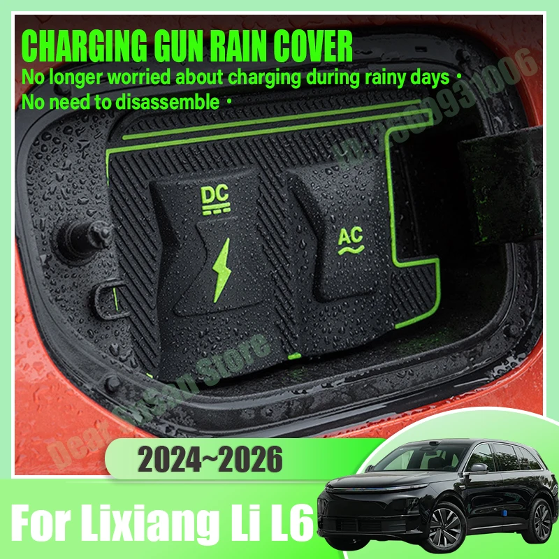 New Energy Car Charging Rain Covers For Lixiang Li L6 Accessories 2025 2024~2026 Charg Gun Waterproof Protection Case Auto Parts