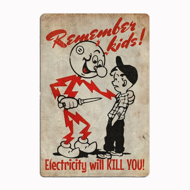 Electricty will KILL YOU Metal Tin Sign Poster Garage Decoration Aesthetics Room Decors Bar Club Vintage