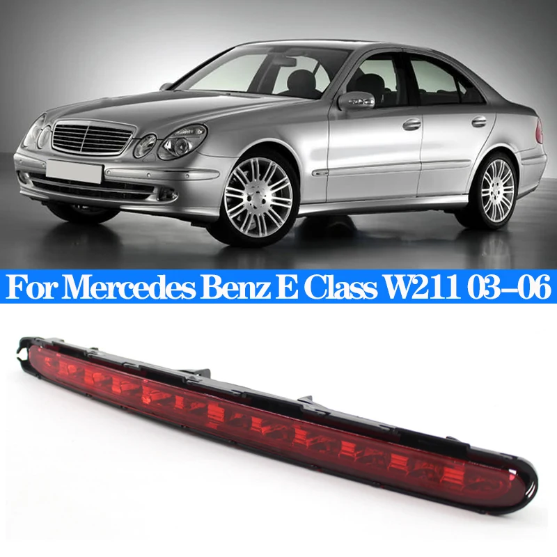 Enquêter arrière LED pour Mercedes Benz Classe E W211 2003-2006 A2118201556, feu stop, troisième niveau