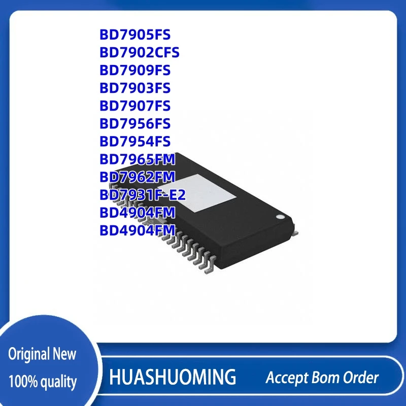 5Pcs/LOT BD7905FS  BD7902CFS BD7909FS BD7903FS  BD7907FS BD7956FS  BD7954FS    BD7965FM BD7962FM  BD7931F-E2 BD4904FM   BD4904FM