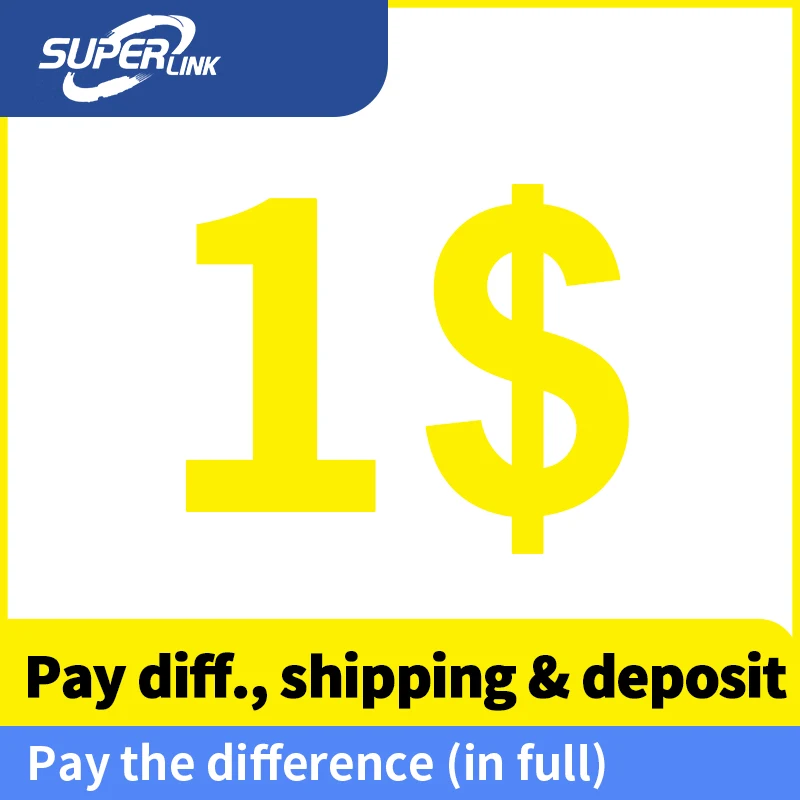 

$1 The difference of the price of the goods, the freight difference or the deposit