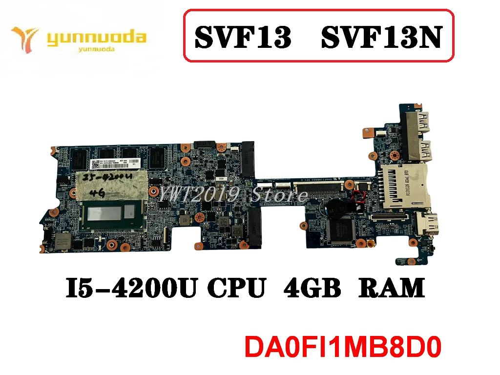 Original For  SONY vaio SVF13 SVF13N SVF13NA1UL Laptop  motherboard I5-4200U  4GB  RAM  DA0FI1MB8D0 tested good free shipping