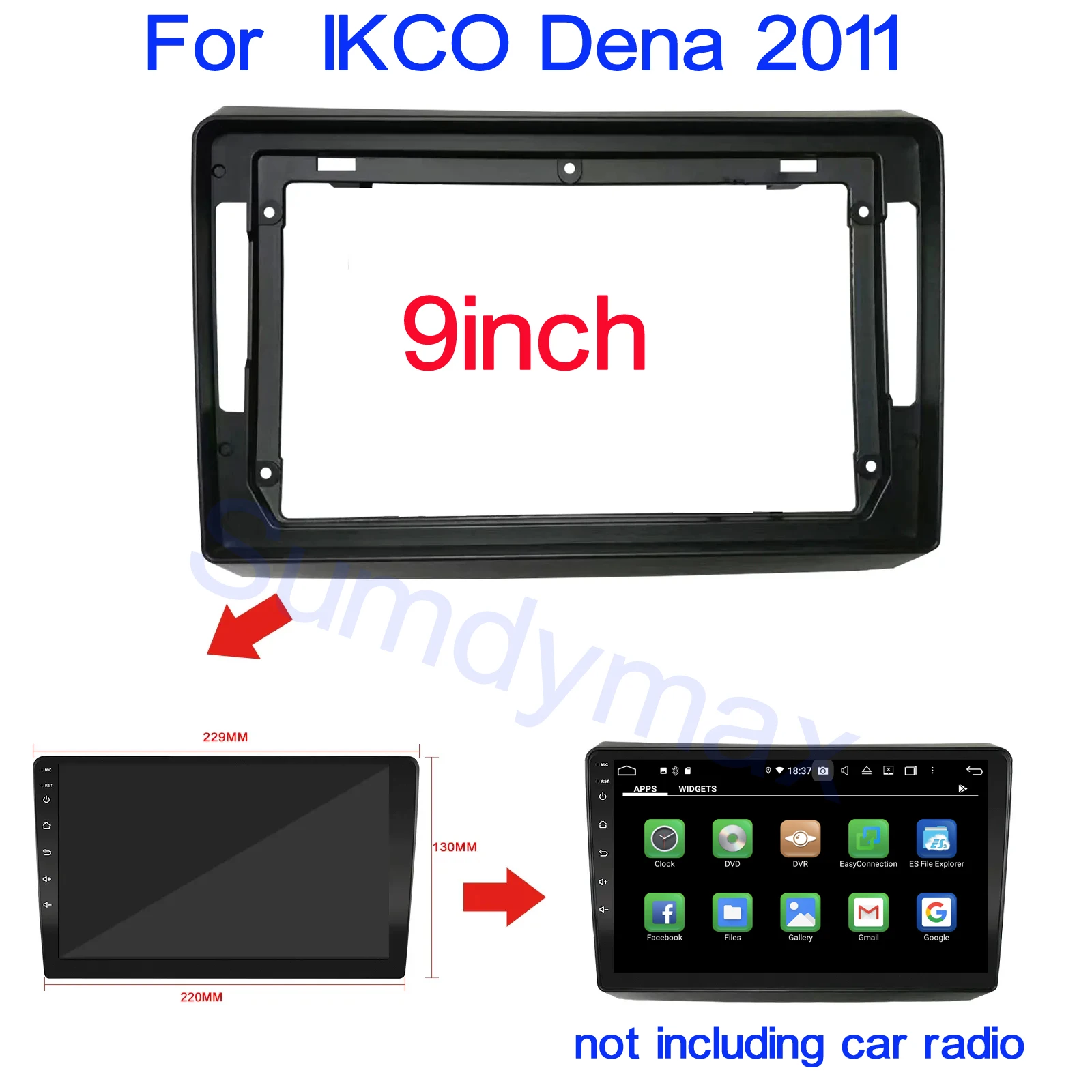 

Автомобильный радиоприемник 2 Din, 9 дюймов, Android, для IKCO Дена 2011, автомобильный стереоприемник, монтажная панель