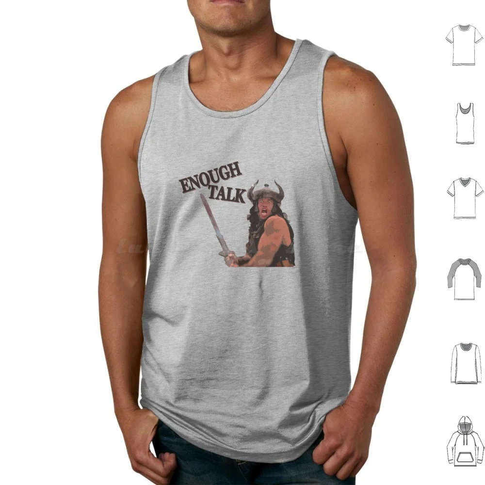 Enough Talk Tank Tops Print Cotton Enough Talk Arnold Arnie Conan Barbarian Commando Schwarzenegger Yeargh