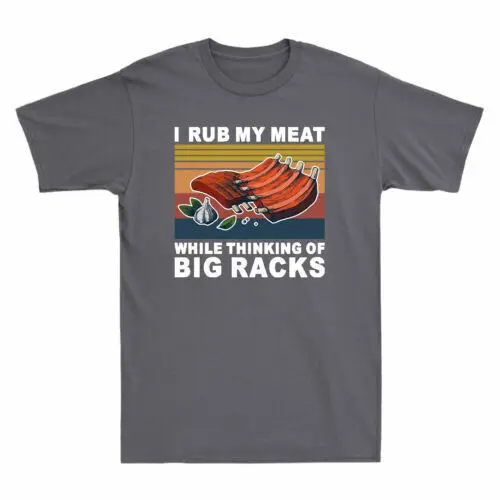 

I Rub My Meat While Thinking of Big Racks Vintage Men's Short Sleeve T-shirt Tee