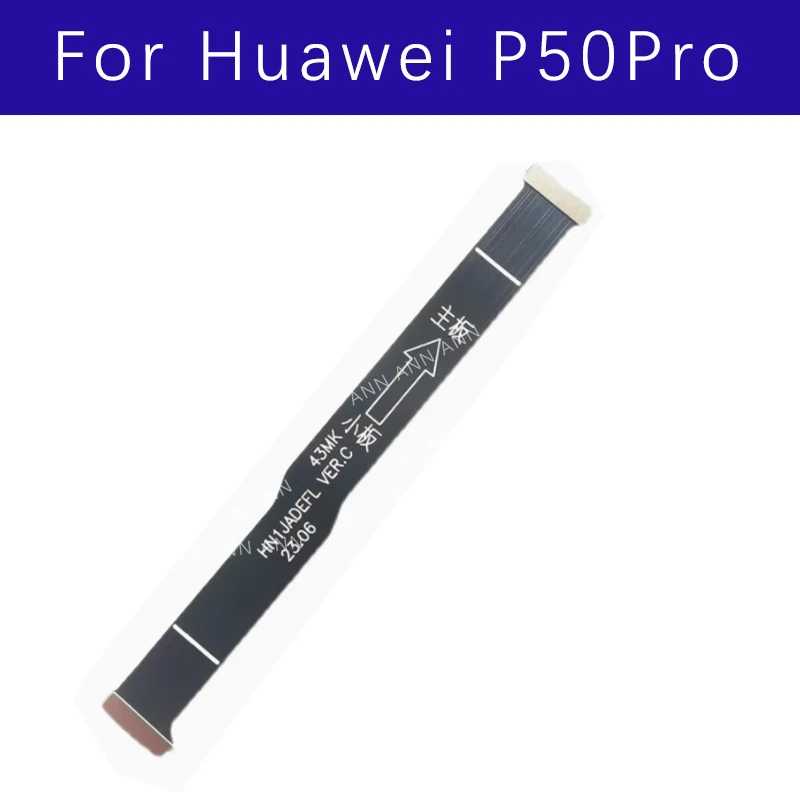 Mainboard Flex Cable For huawei p50pro Motherboard Auxiliary Board Interconnect Flex