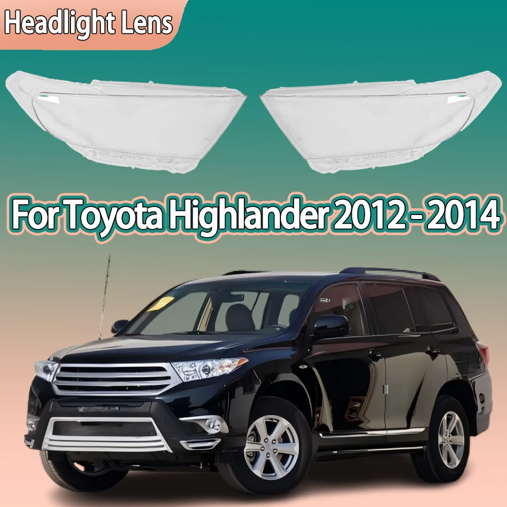 

Car Front Headlight Cover Transparent Lampshade Plexiglass Replace Original Lens Shell For Toyota Highlander 2012 2013 2014