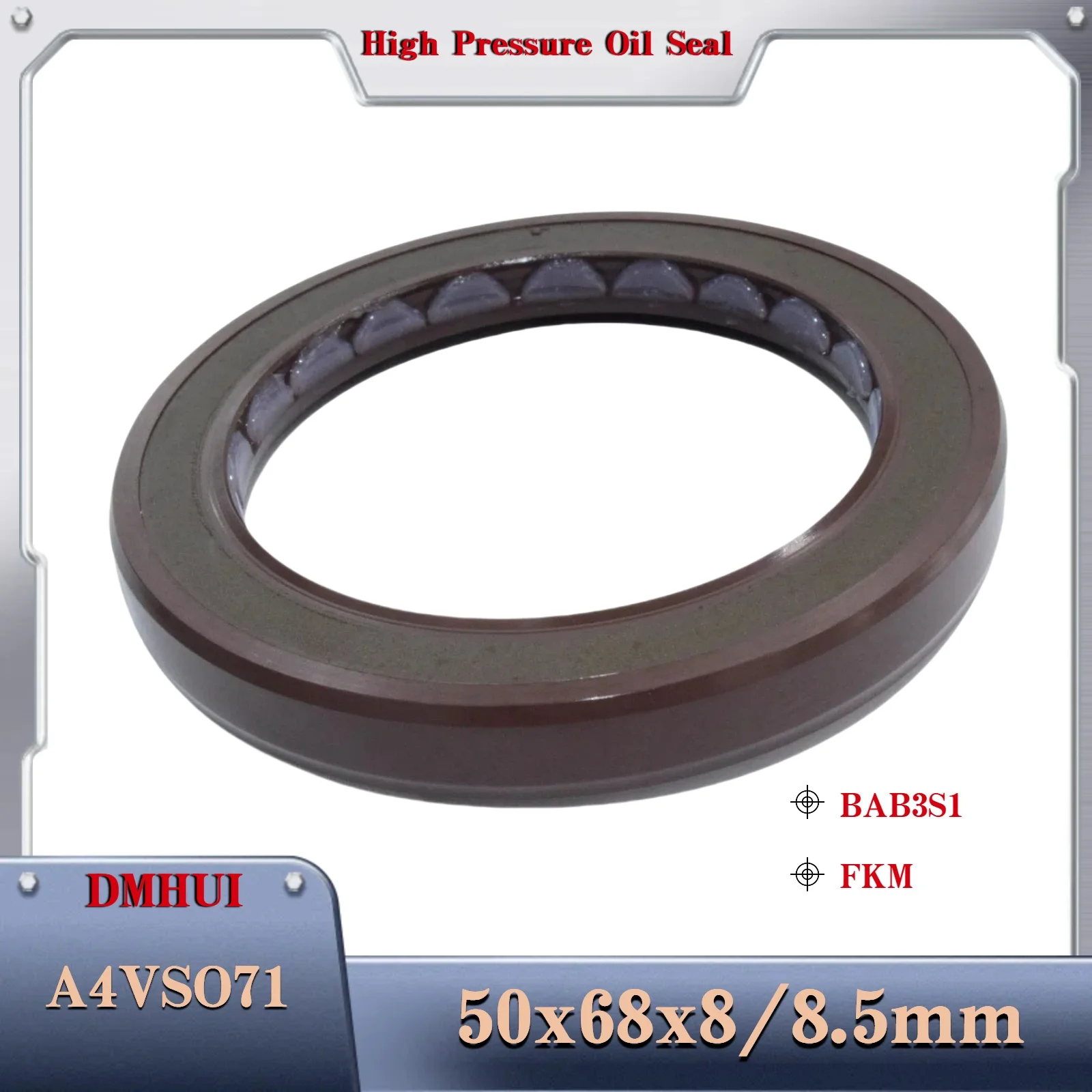 

Fit for Rexroth A4VSO71 Axial piston pump 50x68x8/8.5 mm BAB3S1/FKM Shaft oil seal Motor Rotary Shaft Seal 50X68X8/8.5
