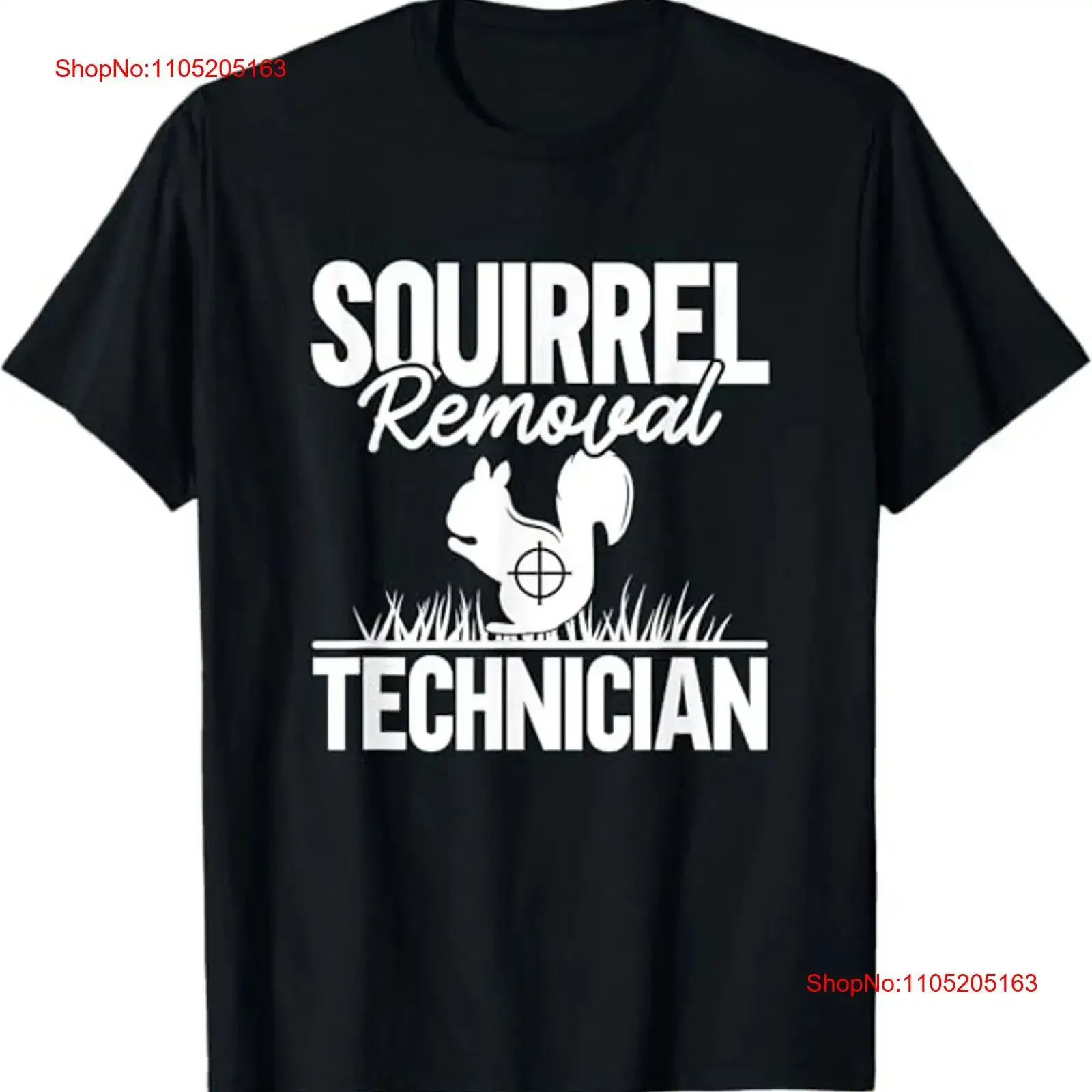 NEW LIMITED Squirrel Removal Technician Funny Hunting T Shirt S 3XL vintage Washed Comfortable homme Slightly