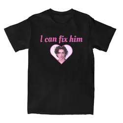 I Can Fix Him Timothee Chalamet Men T Shirts Leisure Tees Short Sleeve O Neck T-Shirt Cotton Big Size Tops