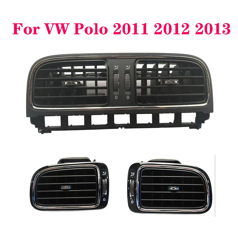 Car Bright Black Central Dashboard For VW Polo 2011 2012 2013 6RD819728 6RD819703 6RD819704 AC Air Outlet Chrome Vent