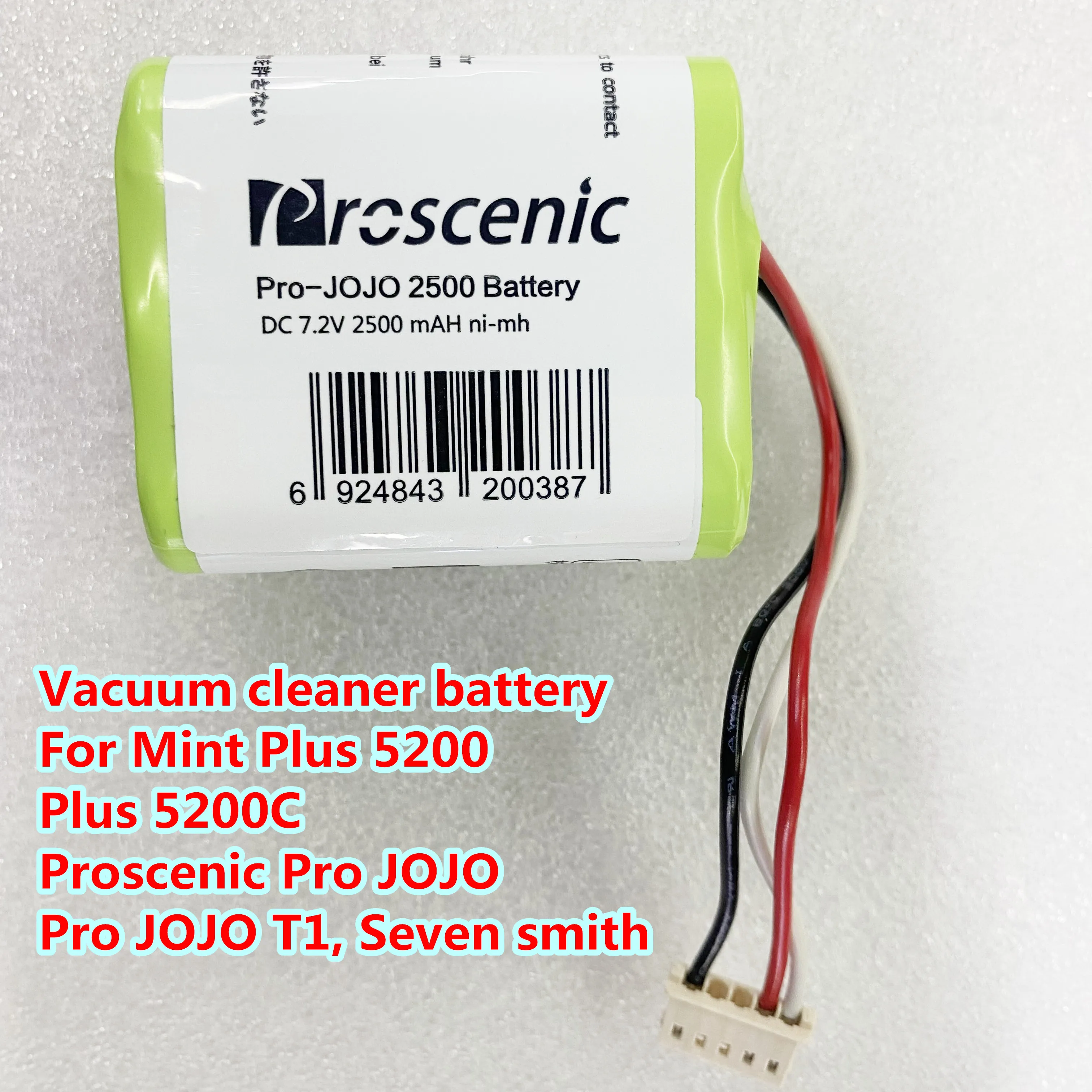 7.2V 2500mAh Vacuum cleaner battery For Mint Plus 5200, Plus 5200C & Proscenic Pro JOJO, Pro JOJO T1, Seven smith