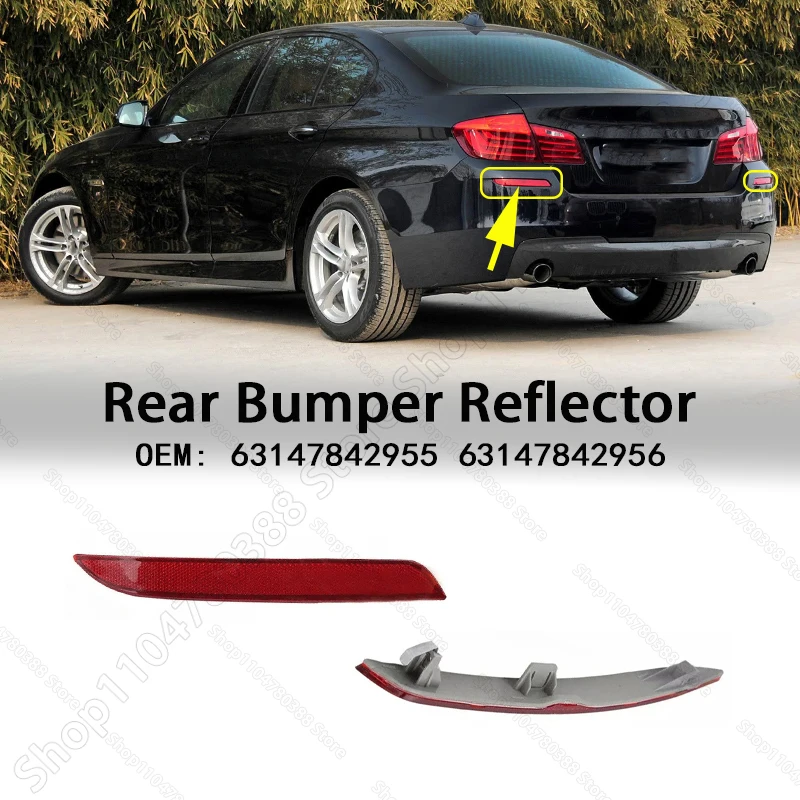

Rear Bumper Reflector Lamp Lens For 2011-2017 BMW 528i 528iX 535d 535dX 535i 535iX 550i 550iX M5 (F10) 63147842955 63147842956