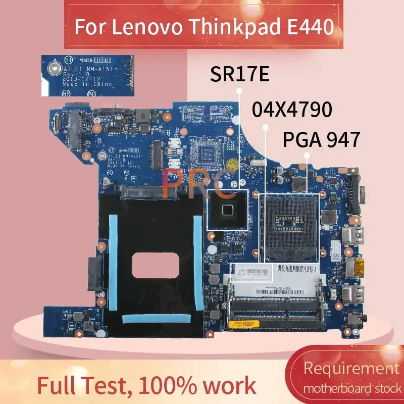 NM-A151 For Lenovo Thinkpad E440 Laptop Motherboard SR17D SOCKET PGA 947 04X4790 UMA DDR3 Notebook Mainboard Tested