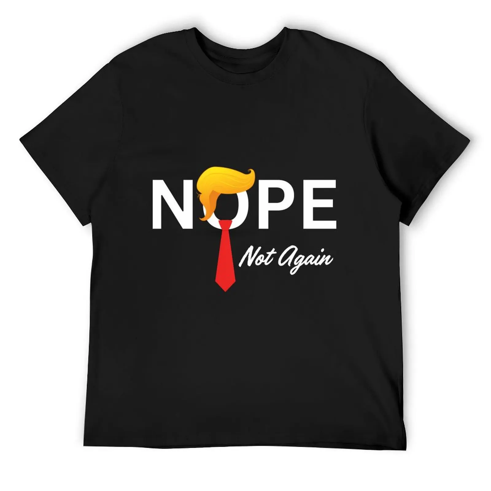 Funny Nope Not Again T-Shirt cute clothes tops vintage t shirt men