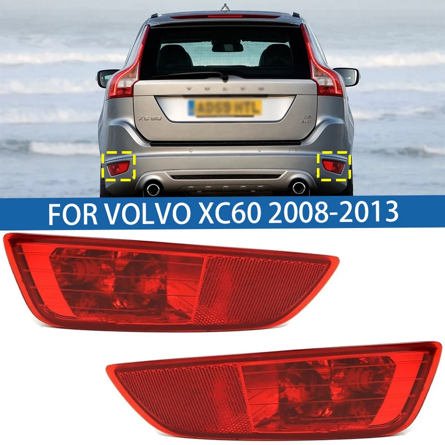 

For Volvo XC60 2008 2009 2010 2011 2012 2013 Rear Bumper Reflector Light Tail Stop Brake Light Turn Signal