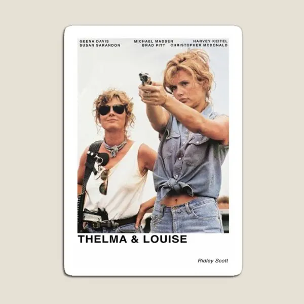 Thelma Louise Poster  Magnet Cute Holder Refrigerator Funny  Colorful Magnetic Baby Toy Stickers for Fridge Organizer Kids Home